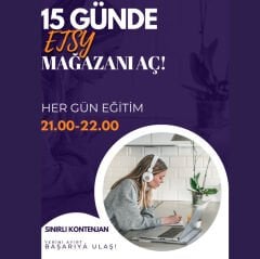 15 Günde Etsy Mağaza Açma Dijital Ürün ve Dropshipping Eğitimi